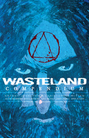 Wasteland Vol. 2: Compendium by Antony Johnston, Christopher Mitten, 9781620105146