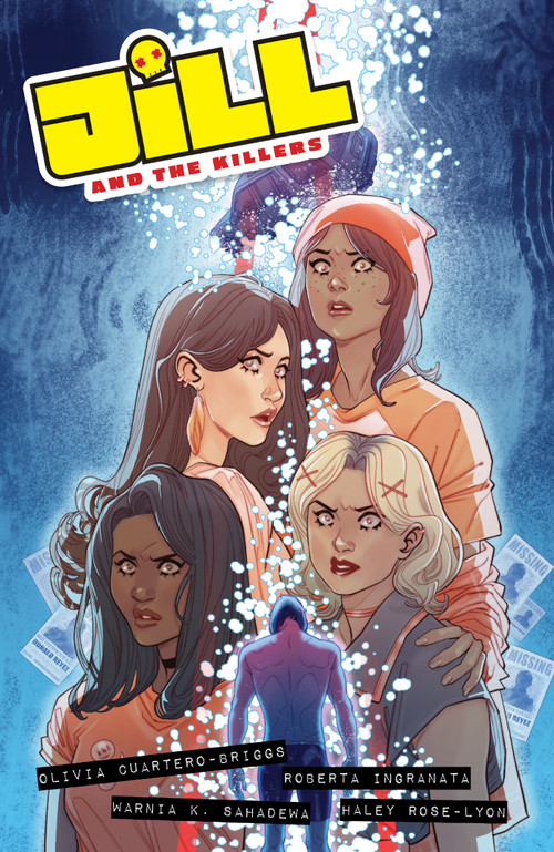 Jill and the Killers by Olivia Cuartero-Briggs, Roberta Ingranata, Warnia Sahadewa, Haley Rose-Lyon, 9781637155134