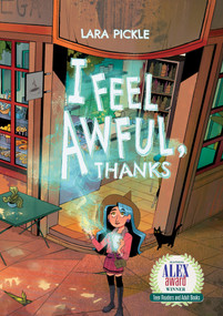 I Feel Awful, Thanks by Lara Pickle, Lara Pickle, Lara Pickle, François Vigneault, 9781637153000