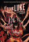 It Took Luke: Overworked & Underpaid by Mark Bouchard, Bayleigh Underwood, Micah Myers, 9781637150849