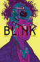 Blink by Christopher Sebela, Hayden Sherman, Nick Filardi, Frank Cvetkovic, 9781637152010