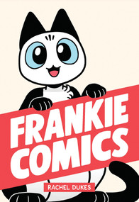 Frankie Comics by Rachel Dukes, Rachel Dukes, Rachel Dukes, Rachel Dukes, 9781549306884