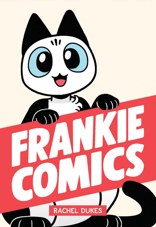 Frankie Comics by Rachel Dukes, Rachel Dukes, Rachel Dukes, Rachel Dukes, 9781549306884