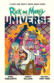 Rick and Morty vs. the Universe by Daniel Kibblesmith, Jarrett Williams, Alessandro Santoro, 9798894889917
