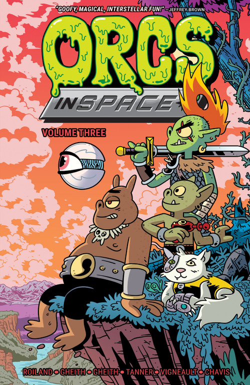 Orcs in Space Vol. 3 by Michael Tanner, Rashad Gheith, Abed Gheith, François Vigneault, Justin Roiland, 9781637150917
