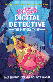 Debian Perl Digital Detective: The Memory Thief by Mel Hilario, Lauren Davis, Katie Longua, 9781549303326