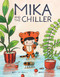 Mika and the Chiller by Agata Loth-Ignaciuk, Berenika Kolomycka, Crank!, 9781637158913