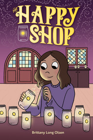 The Happy Shop by Brittany Long Olsen, Brittany Long Olsen, Brittany Long Olsen, Crank!, 9781637152799
