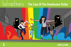 Bad Machinery Vol. 6: The Case of the Unwelcome Visitor Pocket Edition by John Allison, John Allison, John Allison, 9781620105436