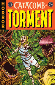 EC Catacomb of Torment Vol. 1 by Amy Roy, Evan Dorkin, Christopher Mitten, Dan McDaid, 9798894880860