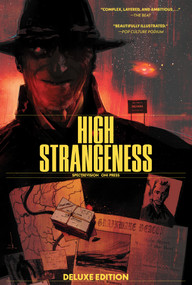 High Strangeness Deluxe Edition by Chris Condon, Dave Chisholm, Christopher Cantwell, Noah Bailey, Daniel Noah, 9798894880884