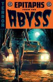 EC Epitaphs from the Abyss Vol. 2 by J. Holtham, Jeff Jensen, Alexandre Tefenkgi, Charlie Adlard, Nick Filardi, 9781637158661
