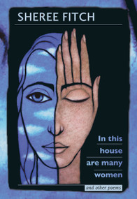 In This House Are Many Women (and other poems) by Sheree Fitch, 9780864924162