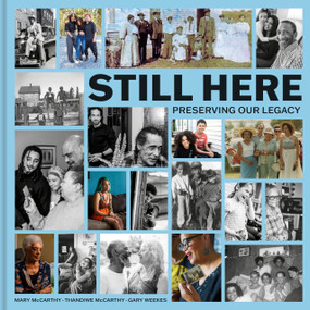 Still Here (Preserving Our Legacy) by Mary McCarthy, 9781773104522