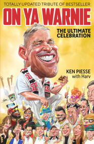On Ya Warnie (The Ultimate Celebration) by Paul Harvey, Ken Piesse, 9781922810076