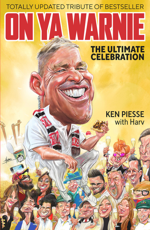 On Ya Warnie (The Ultimate Celebration) by Paul Harvey, Ken Piesse, 9781922810076