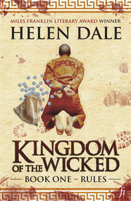Kingdom of the Wicked (Book One - Rules) by Helen Dale, 9781925642247