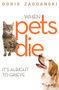 When Pets Die (It's Alright to Grieve) by Doris Zagdanski, 9781925642827