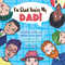 I'm Glad You're My Dad! (Celebrate the JOY your Dad brings you!) by Danielle McDonald, Cathy Phelan, 9781925927368