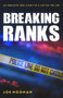 Breaking Ranks (An Amazing True Story of a Cop on the Line) by Joe Noonan, 9781925927481