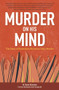 Murder on His Mind (The Story of Australia's Abortion Clinic Murder) by Dr Susie Allanson, 9781925927658