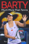 Barty (Much More Than Tennis) by Ron Reed, Chris McLeod, 9781925927801
