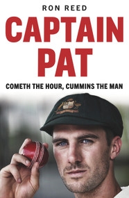 Captain Pat (Cometh the Hour, Cummins the Man) by Ron Reed, 9781925927993