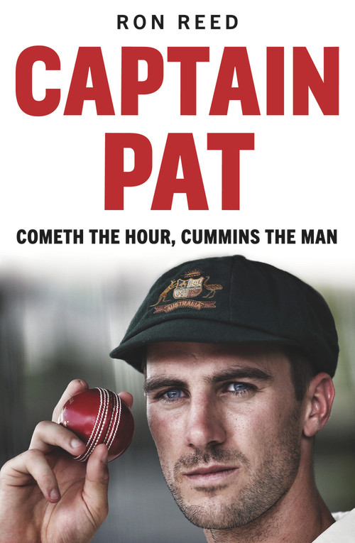 Captain Pat (Cometh the Hour, Cummins the Man) by Ron Reed, 9781925927993