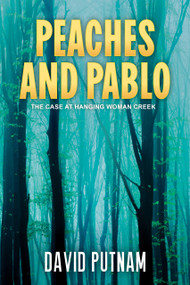 Peaches and Pablo by Lisa Miller, Lisa Miller, David Putnam, David Putnam, 9781966103394