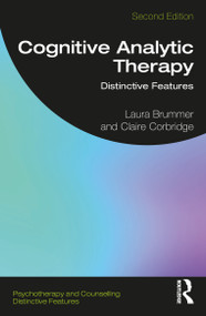 Cognitive Analytic Therapy (Distinctive Features) by Laura Brummer, Claire Corbridge, 9781032976525
