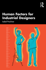 Human Factors for Industrial Designers by Isabel Prochner, 9781032757773
