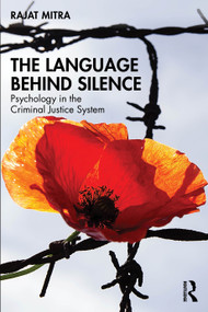 The Language Behind Silence (Psychology in the Criminal Justice System) by Rajat Mitra, 9781032967660