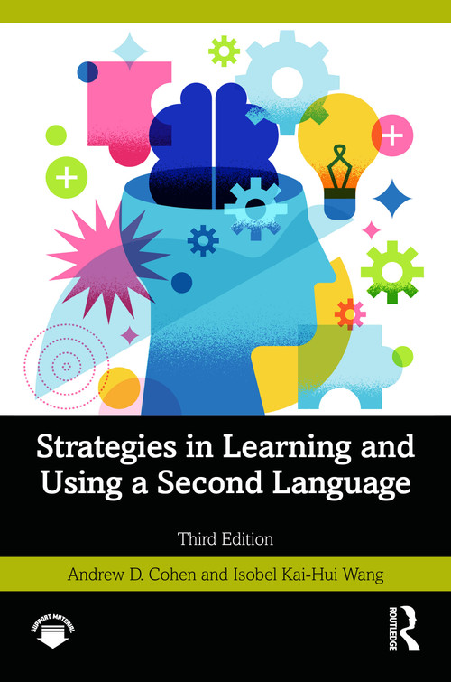 Strategies in Learning and Using a Second Language by Andrew D. Cohen, Isobel Kai-Hui Wang, 9781041303831