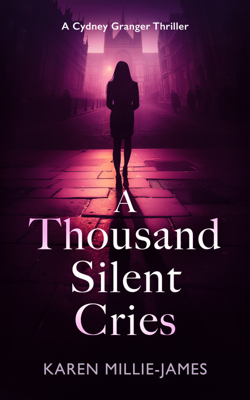A Thousand Silent Cries (A Paranormal Corporate Thriller) by Karen Millie-James, 9781036733384