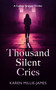 A Thousand Silent Cries (A Paranormal Corporate Thriller) by Karen Millie-James, 9781036733384
