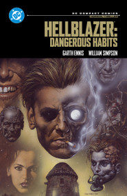 John Constantine, Hellblazer: Dangerous Habits: DC Compact Comics Edition by Garth Ennis, William Simpson, Steve Dillon, Mike Hoffman, 9781799513681