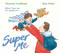 Super Me by Charissa Coulthard, Sam Usher, 9781398524521