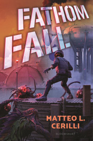 Fathom Fall by Matteo L. Cerilli, 9781547622900