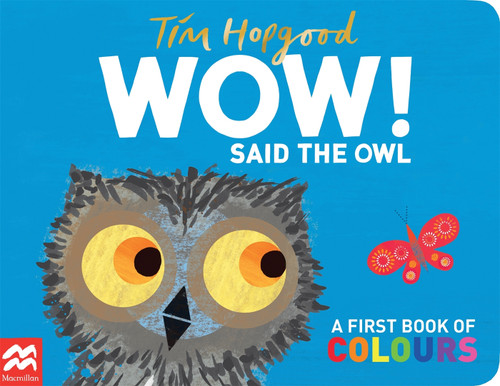 WOW! Said the Owl by Tim Hopgood, 9781037429392
