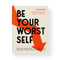 Be Your Worst Self by Brass Brass Monkey, 9780735385702