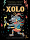 Xolo by Donna Barba Higuera, Mariana Ruiz Johnson, 9781646148134