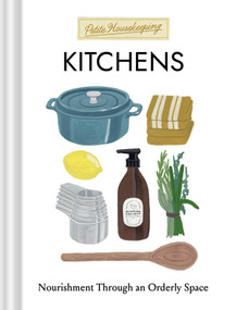 Petite Housekeeping: Kitchens (Nourishment Through an Orderly Space) by Sara Bir, 9781797245324