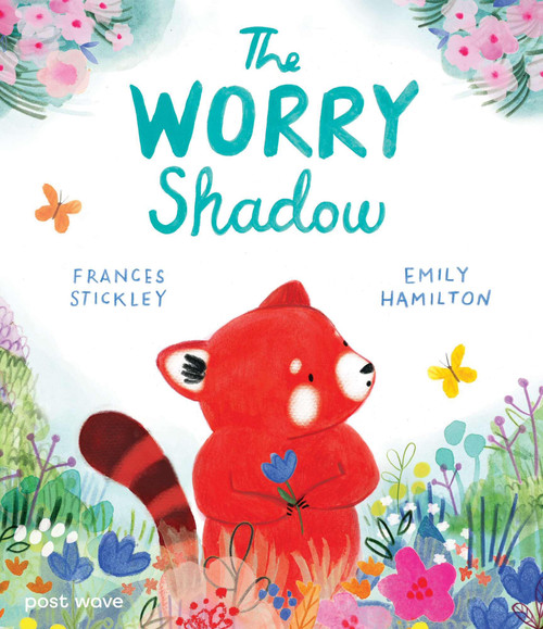 The Worry Shadow by Frances Stickley, Emily Hamilton, 9798895091357