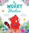 The Worry Shadow by Frances Stickley, Emily Hamilton, 9798895091357