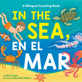 In the Sea, En el Mar (A Bilingual Counting Book) by Silvia López, Geraldo Valério, 9780316346665