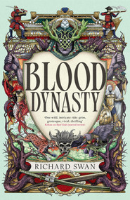 Blood Dynasty by Richard Swan, 9780316577069