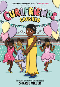 Curlfriends: Crushed (A Graphic Novel) by Sharee Miller, 9780316591546