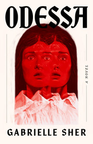 Odessa (A Novel) by Gabrielle Sher, 9780316595865