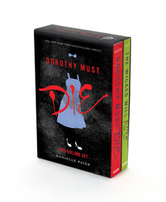 Dorothy Must Die 2-Book Box Set (Dorothy Must Die, The Wicked Will Rise) by Danielle Paige, 9780062569820