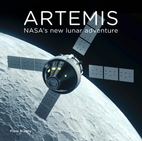 Artemis (NASA's New Lunar Adventure) by Piers Bizony, 9780760387320